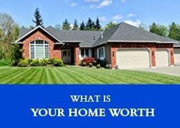 What Is Your Home Worth